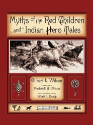 Myths of the Red Children and Indian Hero Tales