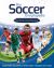 FIFA Soccer Encyclopedia : Everything You Need to Know about the Beautiful Game