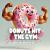 Donuts Hit the Gym : Cru Discovers His Sweet Strength That Lies Inside and Out