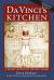 Da Vinci's Kitchen : A Secret History of Italian Cuisine