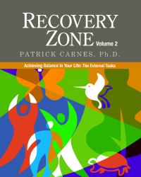 Recovery Zone Volume 2 : Achieving Balance in Your Life - the External Tasks