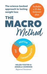 The Macro Method : The Science-Backed Approach to Lasting Weight Loss