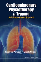 Cardiopulmonary Physiotherapy in Trauma : An Evidence-Based Approach