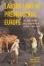 Labour Laws in Preindustrial Europe : The Coercion and Regulation of Wage Labour, C. 1350-1850