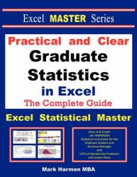 Practical and Clear Graduate Statistics in Excel - the Excel Statistical Master