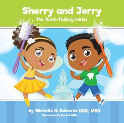 Sherry and Jerry the Tooth Tickling Fairies