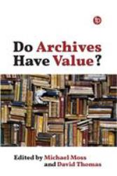 Do Archives Have Value?