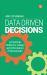 Data-Driven Decisions : A Practical Toolkit for Librarians and Information Professionals