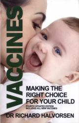 Vaccines : Making the Right Choice for Your Child