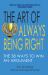 The Art of Always Being Right : The 38 Ways to Win an Argument