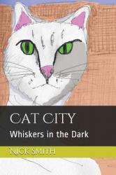 Cat City : Whiskers in the Dark