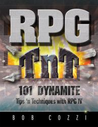 RPG TnT : 101 Dynamite Tips 'n Techniques with RPG IV