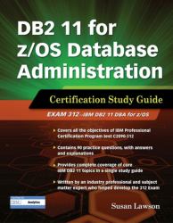 DB2 11 for Z/OS Database Administration : Certification Study Guide