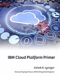 IBM Cloud Platform Primer