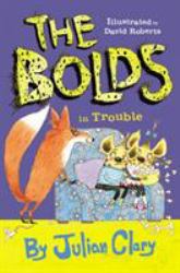 The Bolds in Trouble