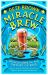 Miracle Brew : Hops, Barley, Water, Yeast and the Nature of Beer