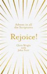 Rejoice! : Advent in All the Scriptures