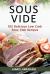 Sous Vide : 102 Delicious Low Carb Sous Vide Recipes