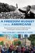 A Freedom Budget for All Americans : Recapturing the Promise of the Civil Rights Movement in the Struggle for Economic Justice Today