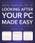 Looking after Your PC Made Easy