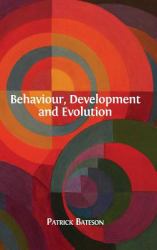 Behaviour, Development and Evolution