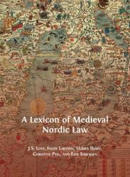 A Lexicon of Medieval Nordic Law