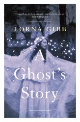 A Ghost's Story : A Novel