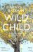 Wild Child : Coming Home to Nature