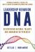 Leadership Behavior DNA : Discovering Natural Talents and Managing Differences