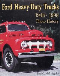 Ford Heavy-Duty Trucks 1948-1998 Photo History