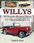 Willys : The Complete Illustrated History 1903-1963