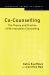 Co-Counselling : The Theory and Practice of Re-Evaluation Counselling