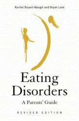 Eating Disorders : A Parents' Guide