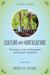 Culture and Horticulture : The Classic Guide to Biodynamic and Organic Gardening