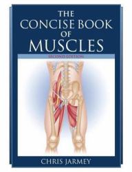 Concise Book of Muscles, Second Edition