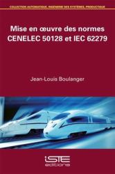 Mise en Uvre des Normes CENELEC 50128 et IEC 62279