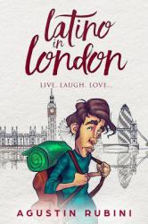 Latino in London : Live, Laugh, Love...