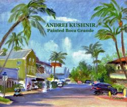 ANDREI KUSHNIR, Painted Boca Grande