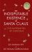 The Indisputable Existence of Santa Claus