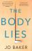 The Body Lies : 'a Propulsive #Metoo Thriller' GUARDIAN