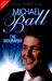 Michael Ball : The Biography