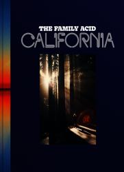 The Family Acid: California