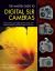 The Master Guide to Digital SLR Cameras : Choosing and Using the Digital Slrs from Leading Manufacturers, Including Canon, Nikon, Pentax, Fuji, and More