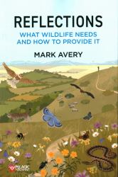 Reflections : What Wildlife Needs and How to Provide It