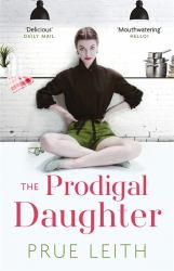 The Prodigal Daughter : The Food of Love Trilogy: Book 2