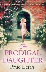 The Prodigal Daughter : The Food of Love Trilogy: Book 2