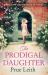 The Prodigal Daughter : The Food of Love Trilogy: Book 2