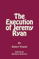 The Execution of Jeremy Ryan