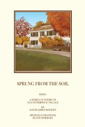 Sprung from the Soil : Being a Series of Poems on Old Sturbridge Village