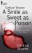 Smile as Sweet as Poison